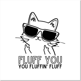 Fluff You You Fluffin Cat Mom Cat Dad Posters and Art